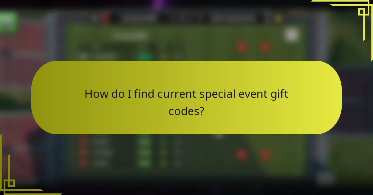 How do I find current special event gift codes?