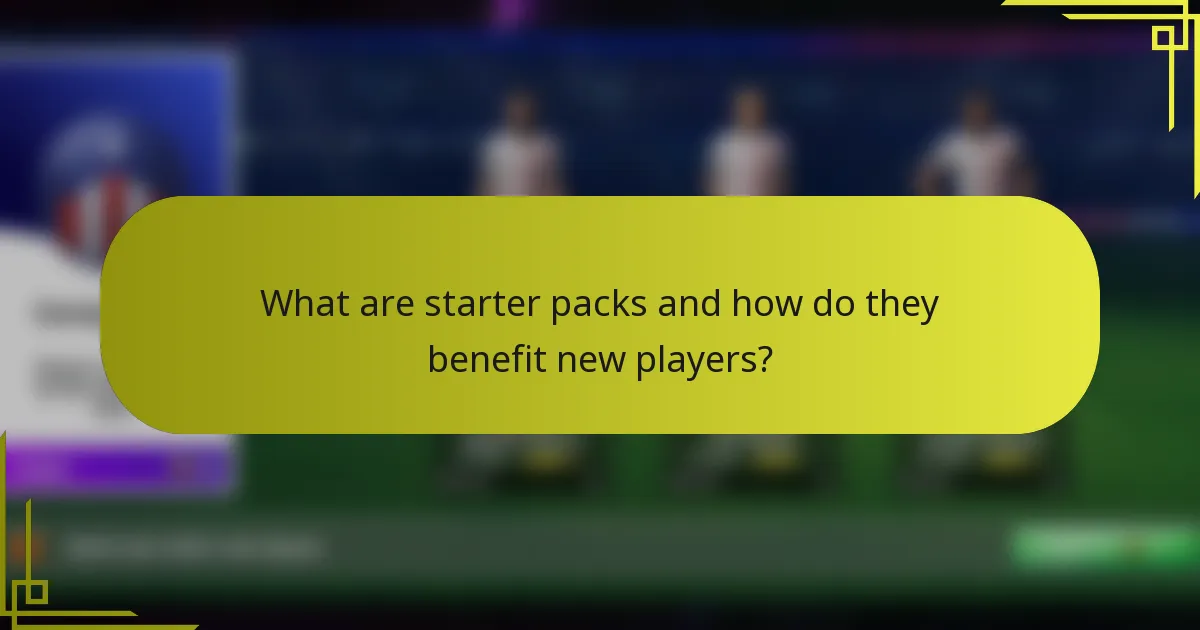 What are starter packs and how do they benefit new players?