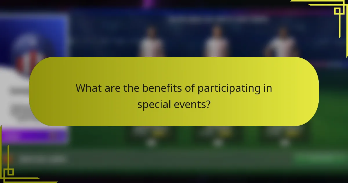 What are the benefits of participating in special events?