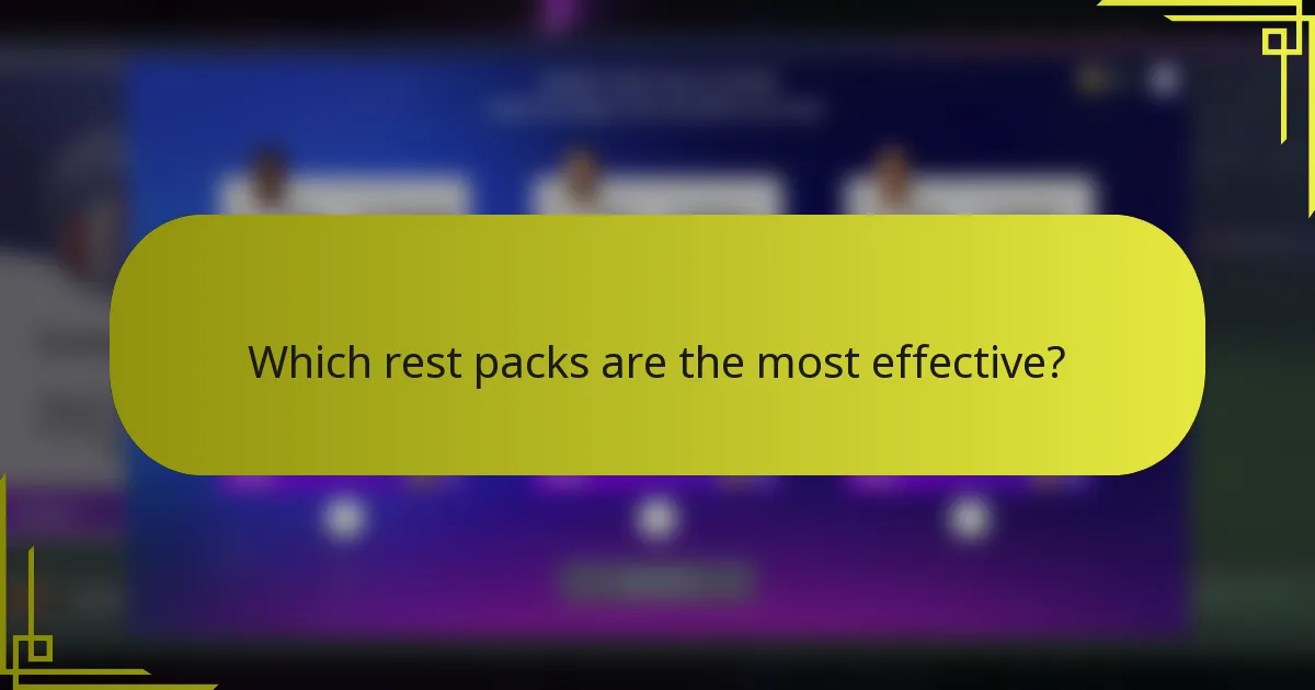 Which rest packs are the most effective?